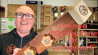 Making a Stitching Pony for Leatherwork