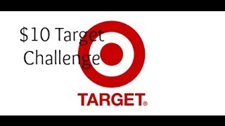 Target $10 Challenge!