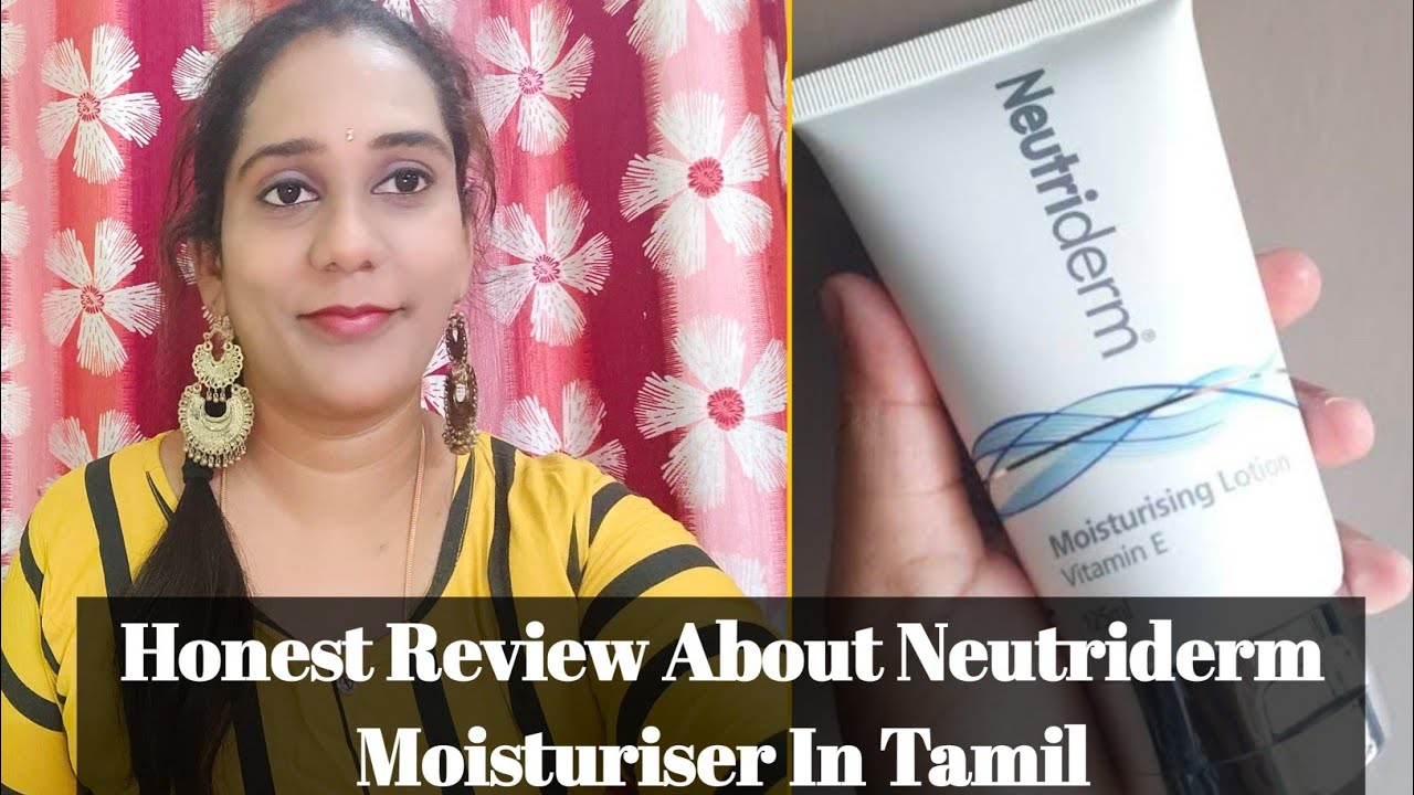 *NONSPONSORED* NEUTRIDERM Moisturising Lotion Review In Tamil