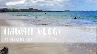 Hawaii Vlog / Kailua Beach Park / Rocky&#39;s First Beach Trip