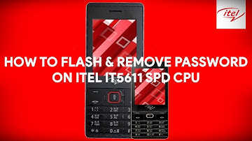 How To Flash & Remove Password On Itel it5611 SPD CPU - [romshillzz]