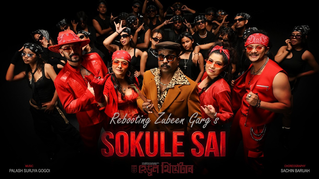 SOKULE SAI | ZUBEEN GARG | PALASH SURYA GOGOI | SACHIN BARUAH | HENGOOL THEATRE 2026-27