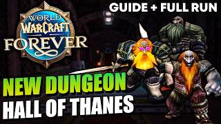 FIRST LOOK: Hall of Thanes Dungeon Overview: All Quests, Bosses, Trash, and Loot - WoW Forever