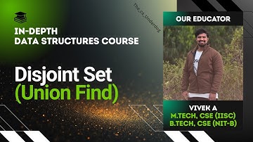 Disjoint Set / Union Find | Data Structures Lecture 71 | The cs Underdog