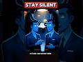 5 Times You Must Stay Silent 🤫 |Law 4 of The 48 Law of Power Explained #shorts #shortsfeed