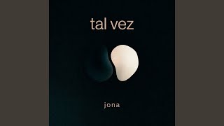 tal vez