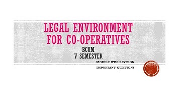 CALICUT UNIVERSITY | LEGAL ENVIRONMENT FOR CO-OPERATIVES | BCOM | VTH SEM | CO-OPERATION | REVISION