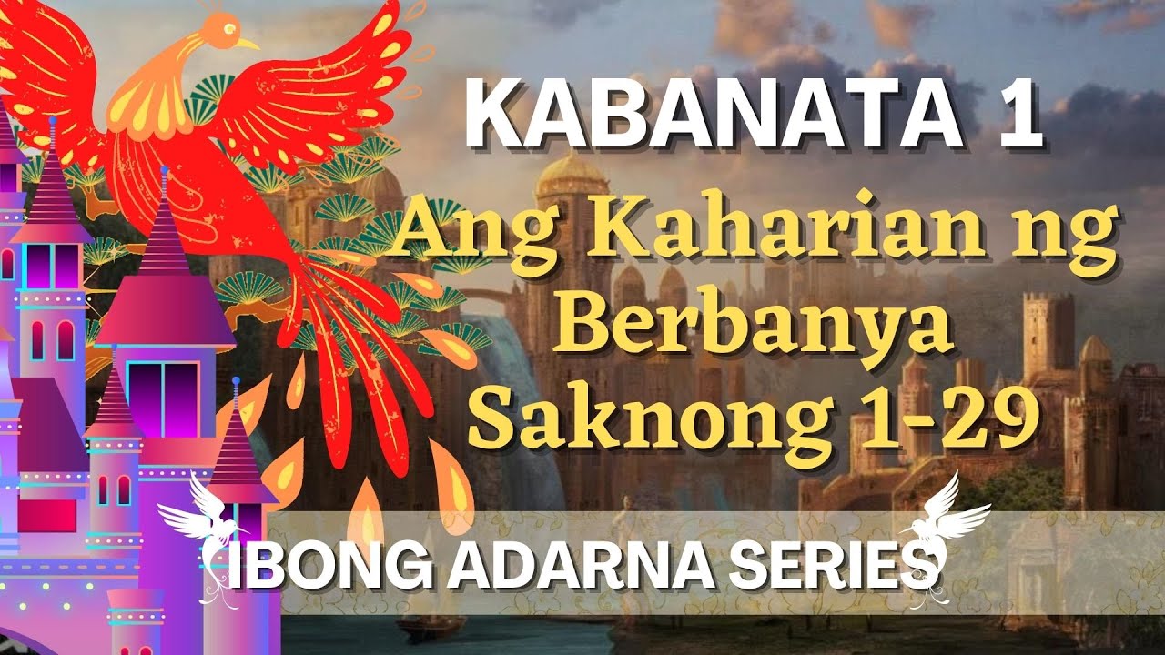 Download IBONG ADARNA Kabanata 1: Ang Kaharian ng Berbanya