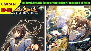 (57~58) Top-level Air Luck, Quietly Practiced for Thousands of Years Chapter English | Manhwa Recap