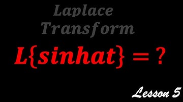 Laplace transformation | LESSON 5 | hyperbolic function