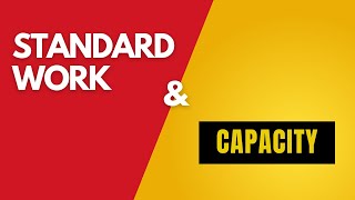 Capacity Planning | E4 | Standard Work and Capacity