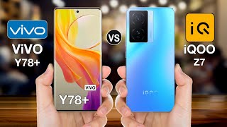 Vivo Y78+ Vs iQOO Z7- Full Comparison ⚡#vivoy78+vsiqooz7