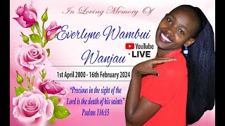 CELEBRATION OF LIFE WELL LIVED OF EVERLYNE WAMBUI WANJAU