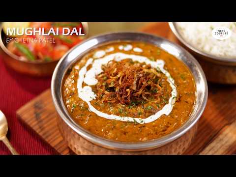 Rich & Creamy Mughlai Dal | Easy-Tasty Resturant Style Dal Recipe | Food Couture by Chetna Patel