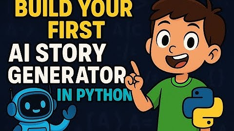 Build an AI Story Generator in Python — Fun Coding for Kids!