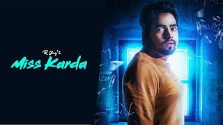 MISS KARDA | R JAY | New 2019 | Hit Punjabi Song | Romantic Song | GMM