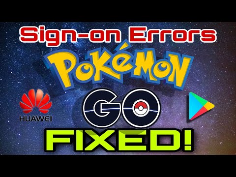 Huawei Native GMS: Pokemon Go Sign-on/Login Error - Fixed! (100% Working!)