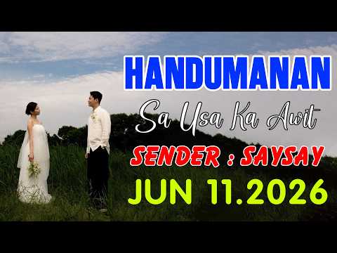 Sender : SAYSAY | 1 Hour Handumana Sa Usa Ka Awit | Jun 11.2026