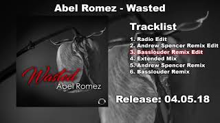 Abel Romez - Wasted (Basslouder Remix Edit) Resimi