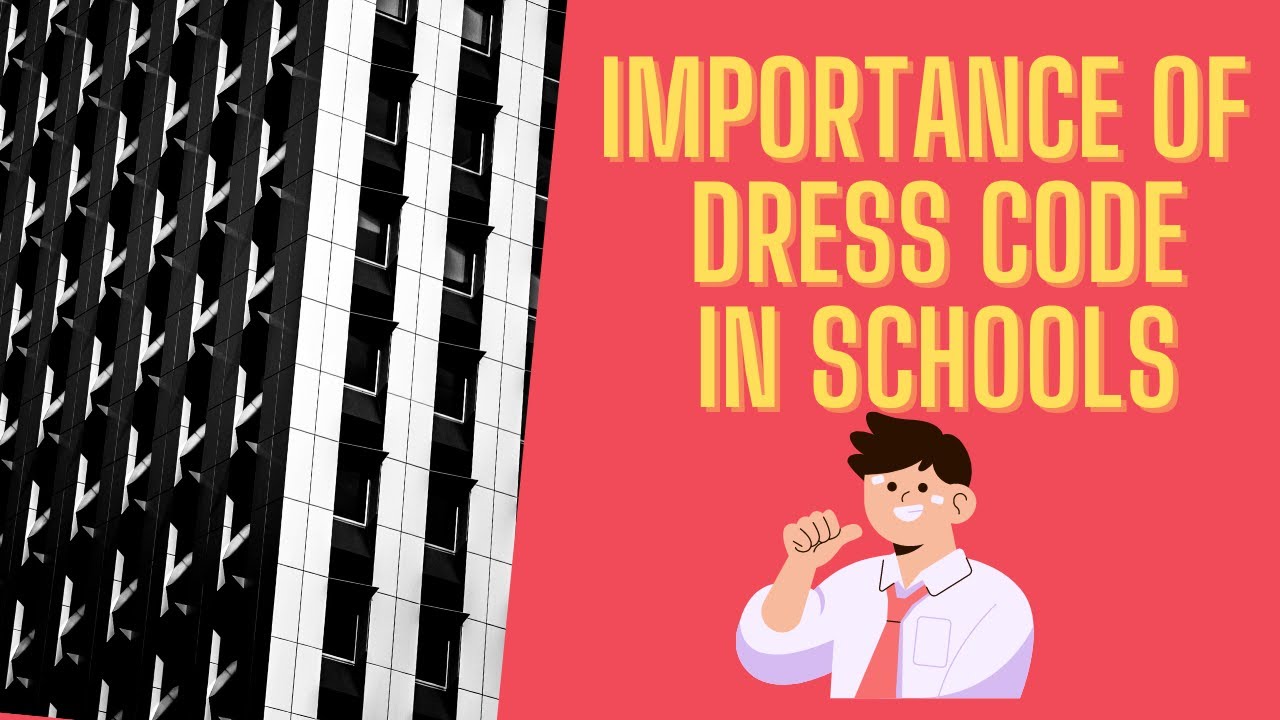 importance of dress code in school essay