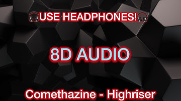 Comethazine - Highriser (8D AUDIO)