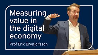 Measuring the value of the digital economy | Erik Brynjolfsson | University of Oxford