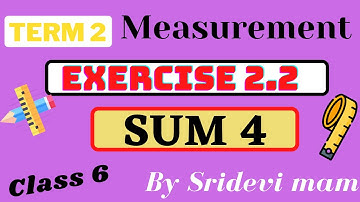 6th maths tamil Term 2 Chapter 2 ( Measurements ) exercise 2.2 sum 4 TN samacheer class 6