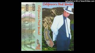 California's Most Wanted - S/T (1998 Inland Empire,California) (Side A) (Full Tape)
