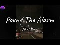 Nicki Minaj - Pound The Alarm (Lyric Video) Mp3 Song