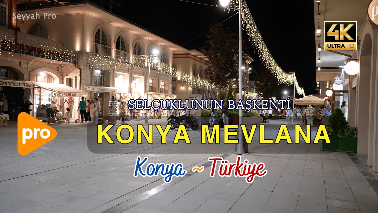 Konya Gece Sokakları | Mevlana’dan Aziziye’ye Tarihi Yolculuk