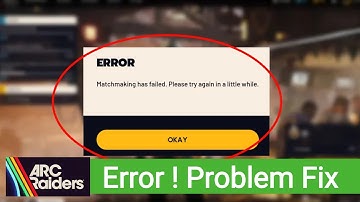 Fix Matchmaking Has Failed Error In Arc Raiders || Fix Arc Raiders Error Code ARMR0002 Today Problem