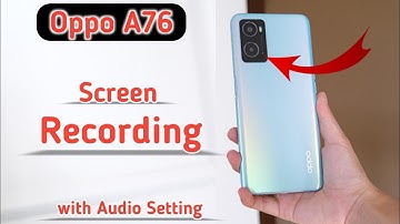 Oppo A76 Screen Recording" oppo a76 a95 main screen recording kaise kare
