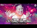 Na rukte hain ansoo i ustad nusrat fateh ali khan i complete full version i osa official