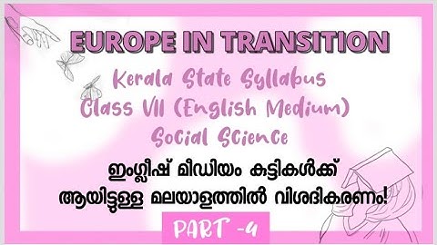 Chapter 1# EUROPE IN TRANSITION - CLASS VII - SCERT syllabus - PART 4 - ENGLISH MEDIUM (MALAYALAM)