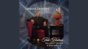Lessons Learned (feat. Dave P Stevens & Tony Exum, Jr.)