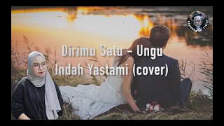 Dirimu Satu - Indah Yastami Cover Official