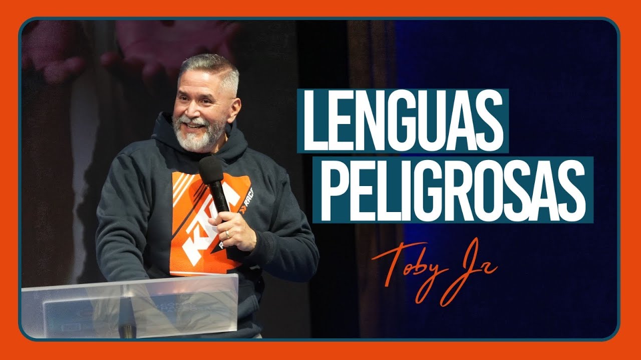Lenguas Peligrosas - Pastor Toby Jr.