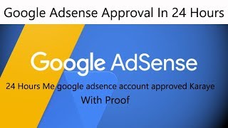 Google Adsense Approved Kaise Karaye | Google Adsense Approval Process |  google adsense account