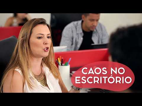 TEM COISA QUE NÃO SE FAZ NO ESCRITÓRIO