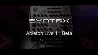 A quickie with the SYNTRX + Ableton Live 11 Beta