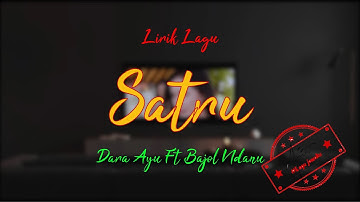 SATRU - Dara Ayu Ft. Bajol Ndanu || Kentrung ( lyrics music video )