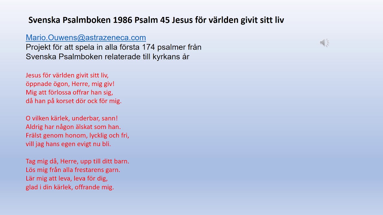 Svenska Psalmboken psalm 45 Jesus för världen givit sitt liv YouTube