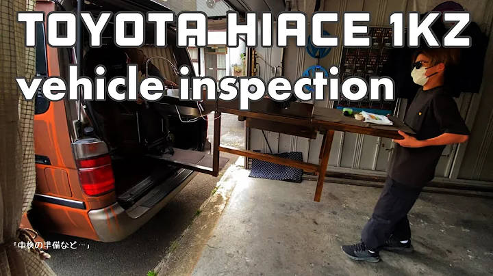 Preparation for vehicle inspection toyota hiace 1kz 75 - DayDayNews