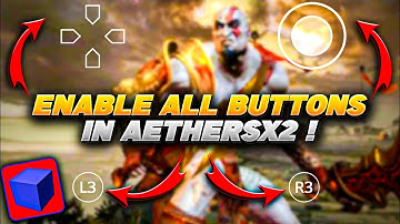 {UPDATED}🔥How To Enable All Buttons(L3,R3, RIGHT STICK)In Aethersx2 Emulator | Aethersx2 Buttons