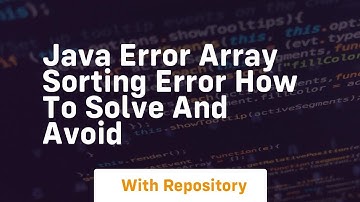 java error array sorting error how to solve and avoid