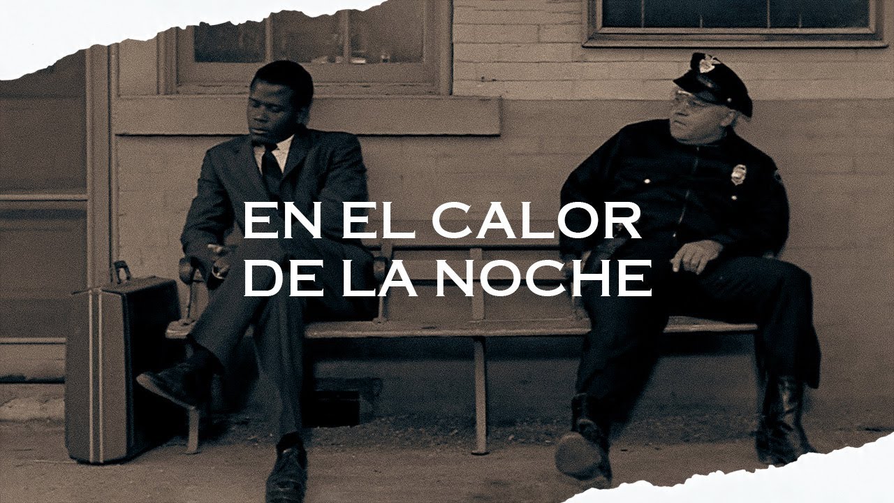 'EN EL CALOR DE LA NOCHE': Más que una película policiaca. - YouTube