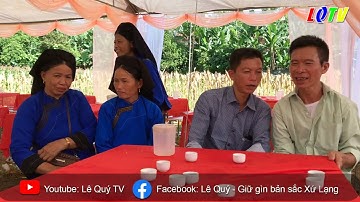 Vui hát sli trong ngày vui đám cưới đân tộc Nùng Lạng Sơn | Lê Quý TV