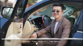 Bekxan - Totoy Akam Boy Akam Trend Xit 2024 ( Remix DJ_Tap Club Version Official Audio )