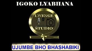 IGOKO LYABHANA    UJUMBE BHOBHASHABIKI by Lwenge Studio