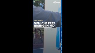 Maryland will begin implementing new vehicle fees starting July 1